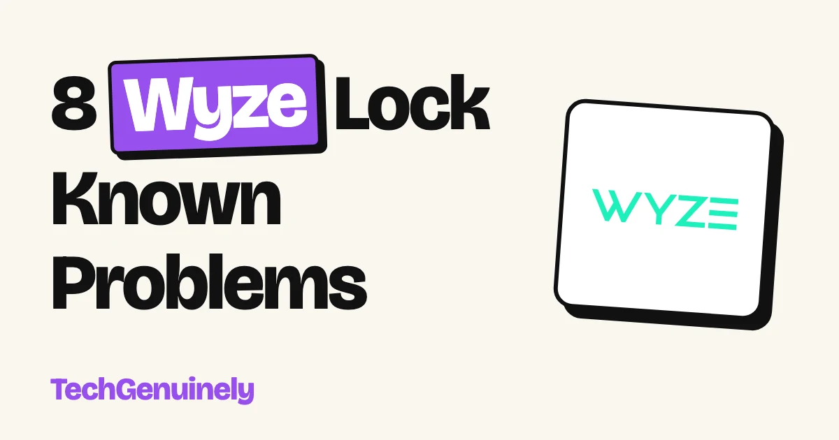 8 Wyze Lock Known Problems